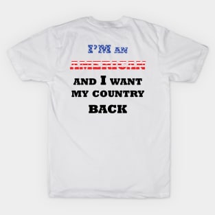 I want my country back T-Shirt